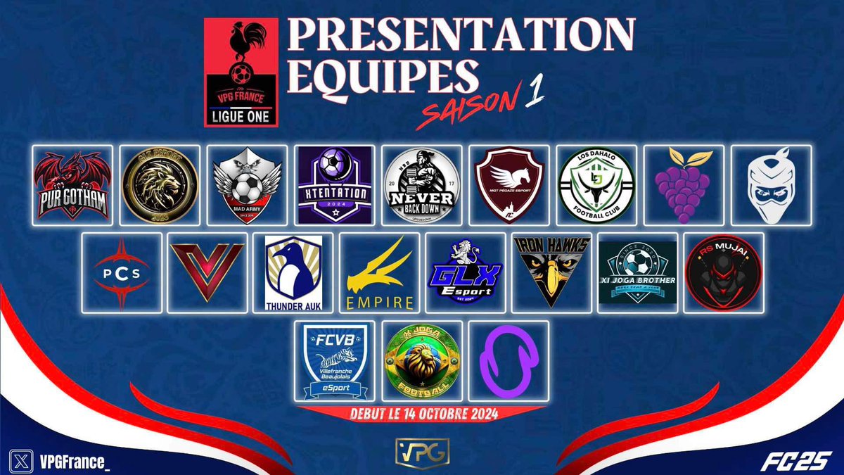 VPG France (@vpgfrance_) on Twitter photo 🏆 VPG FRANCE
👥 LIGUE 1
📅 Saison 1 : 14 Octobre - 19 Décembre
<a href="/OfficialVPG/">Virtual Pro Gaming</a> <a href="/EASPORTSFC/">EA SPORTS FC</a>
Voici la liste des équipes qui participeront à la Saison 1
VPG France FC25 : 🏆 VPG FRANCE
👥 LIGUE 1
📅 Saison 1 : 14 Octobre - 19 Décembre
<a href="/OfficialVPG/">Virtual Pro Gaming</a> <a href="/EASPORTSFC/">EA SPORTS FC</a>
Voici la liste des équipes qui participeront à la Saison 1
VPG France FC25 :