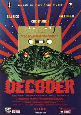 vespa2222's tweet image. #decoder 1984 #arthouse #film Directed byMuscha. Written by Klaus Maeck,Muscha,Volker Schäfer &
Trini Trimpop. #Cinematographer Johanna Heer. The words #cyberpunk & counter #cultural are normally attached to it. Multi Language format. #indiefilm.