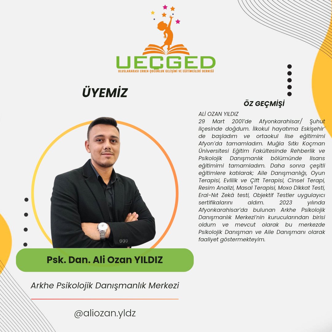 Değerli  Üyemiz Ali Ozan YILDIZ, Uluslararası Erken Çocukluk Gelişimi ve Eğitimcileri Derneği ailesinin bir parçası olmuştur. Kendisinin deneyim ve katkılarıyla birlikte daha da güçlüyüz.