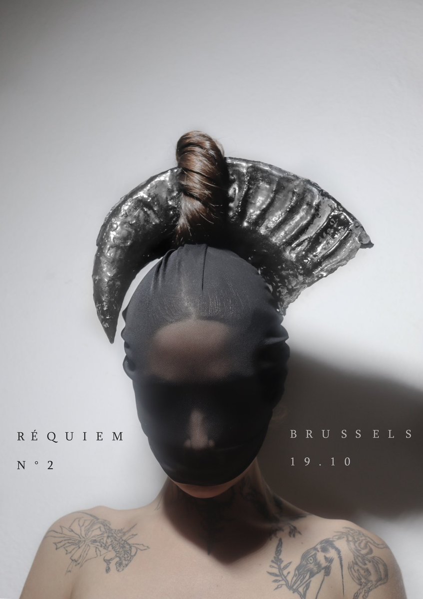 ‘RÉQUIEM N.2’
Brussels, Belgium 🇧🇪
October 19th