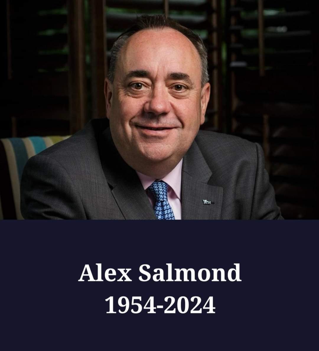 ochilwarrior's tweet photo. RIP Alex Salmond. Condolences to his family, friends &amp; all who knew him. Scotland's greatest son. @AlbaParty @AlexSalmondShow https://t.co/nrAntcjQRu