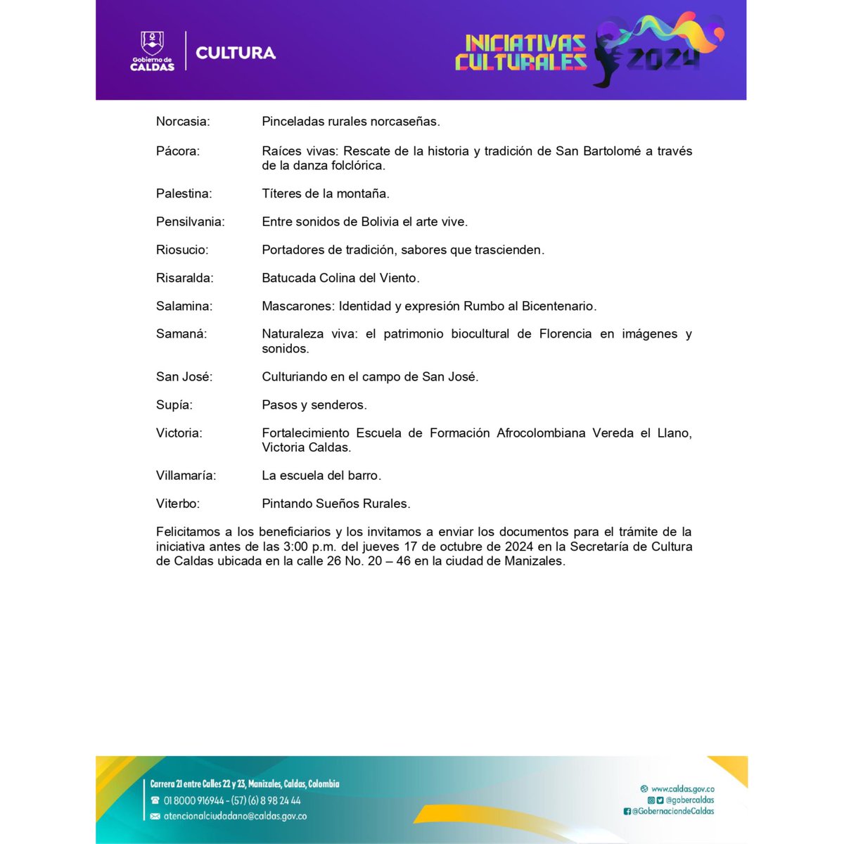 Publicamos los ganadores del programa de Iniciativas Culturales 2024. 

Felicitamos a todos los ganadores, reiteramos que el objetivo del programa es ejecutar una iniciativa por cada municipio y que impacte o beneficie a los habitantes del área rural caldense.