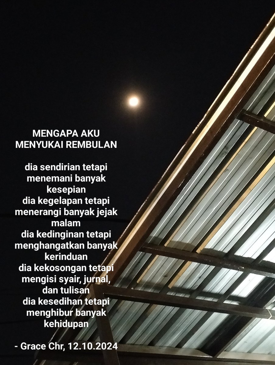 Grace_tine's tweet photo. 📷 : Grace Chr, 12.10.2024
#puisi #poetry #poet #poem #writing #life #kehidupan #moon #rembulan #bulan #healing #journey #earth #outdoor #sajak #syair #jurnal #journal #diary https://t.co/l0Wd0GzaVm