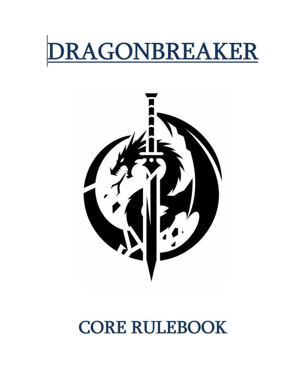 Hi All!
After 2 years of development and playtesting, I think I can finally say that Dragonbreaker, my first TTRPG, is complete!
As always feedback is always welcome and a rating would be very much appreciated.
Thank you and keep gaming!
heavy-metal-mystic.itch.io/dragonbreaker