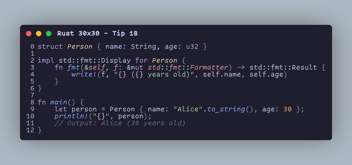 🔍 #Rustlang Tip: Use the std::fmt::Display trait to customize how your structs are printed!

#RustFormatting #Rust30by30 #Day18