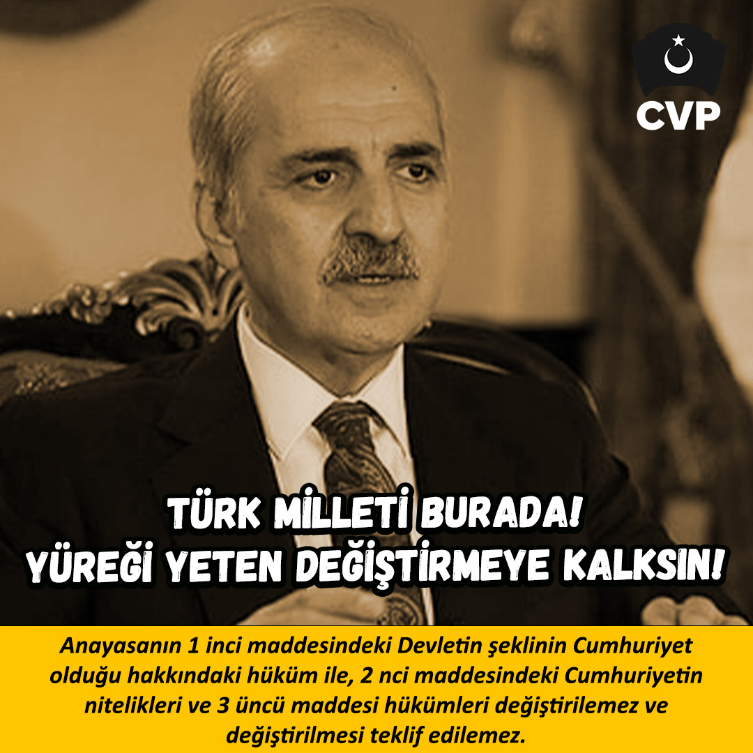 Cumhuriyetçi Vatanseverler Partisi (@cvpgenelmerkez) on Twitter photo Numan Kurtulmuş, "Anayasada yer alan 'Türkiye Devleti, ülkesi ve milletiyle bölünmez bir bütündür' tabiri değiştirilmelidir. 'Devletin ülkesi, milleti olmaz" diyerek milletin ve vatanın namusuna göz dikmiştir. Bu derece aymazlık yaparak Türk milletinin burada olduğunu unutmuştur. Numan Kurtulmuş, "Anayasada yer alan 'Türkiye Devleti, ülkesi ve milletiyle bölünmez bir bütündür' tabiri değiştirilmelidir. 'Devletin ülkesi, milleti olmaz" diyerek milletin ve vatanın namusuna göz dikmiştir. Bu derece aymazlık yaparak Türk milletinin burada olduğunu unutmuştur.