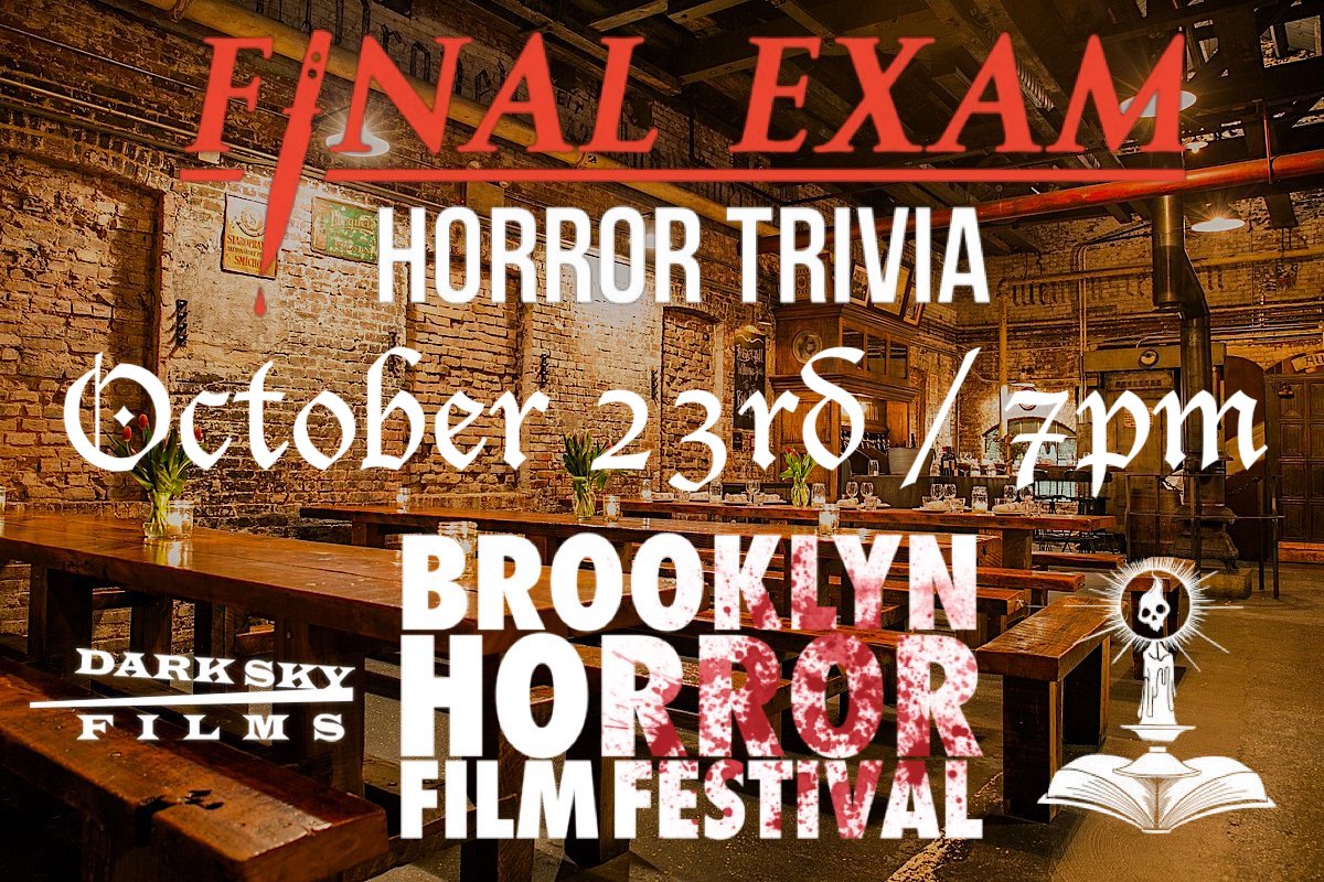 Final Exam Horror Trivia (@finalexamtrivia) on Twitter photo Are you ready to join us in Brooklyn for an all-new Final Exam on Oct. 23rd?! Our next event takes place at Radegast Biergarten, as part of <a href="/BrooklynHorror/">Brooklyn Horror Fest</a>!
Hang out, get spooky, and win a ton of prizes from our friends at @DarkSkyFilms! Are you ready to join us in Brooklyn for an all-new Final Exam on Oct. 23rd?! Our next event takes place at Radegast Biergarten, as part of <a href="/BrooklynHorror/">Brooklyn Horror Fest</a>!
Hang out, get spooky, and win a ton of prizes from our friends at @DarkSkyFilms!