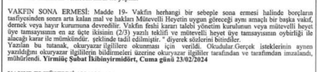 Serhendi Vakfının kapatılması halinde mülkler mütevelli heyetinin uygun göreceği aynı amaçlı vakıf, dernek veya hayır kurumuna devredilir.