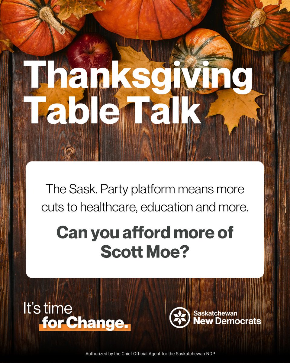 Sask_NDP's tweet image. While you and your family are cutting turkey and pie this weekend, Scott Moe and the Sask. Party are cutting healthcare, education and more. #skpoli