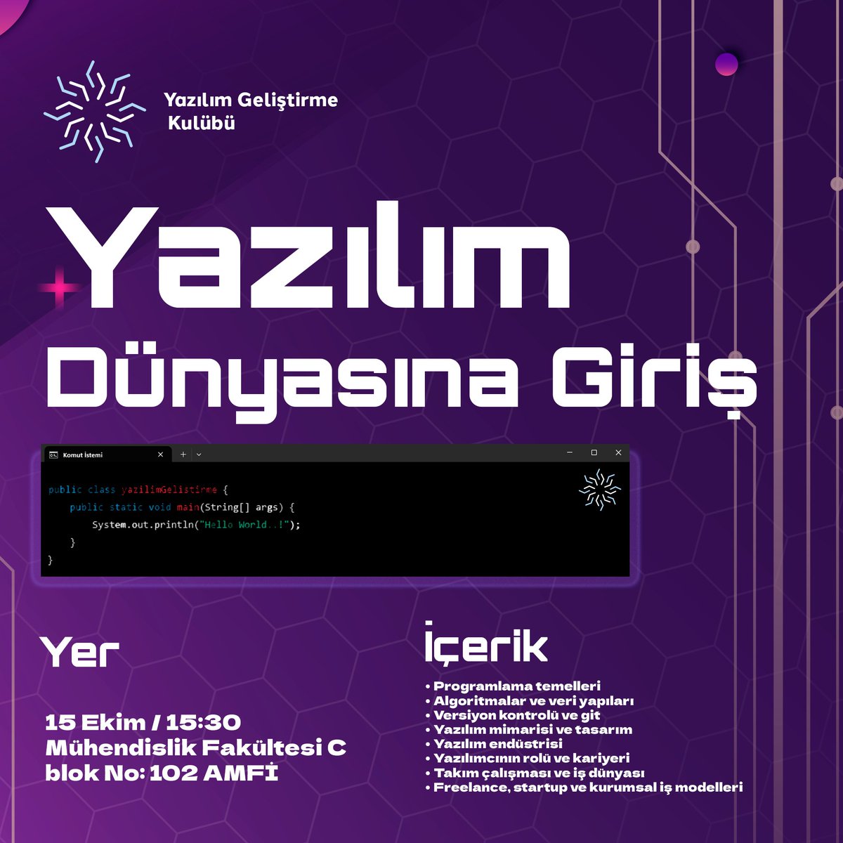 💻 Yazılım dünyasına ilk adımını atmak ister misin?
Yazılım Geliştirme kulübü olarak düzenlediğimiz "Yazılım Dünyasına Giriş Eğitimi"ne seni davet ediyoruz! 🚀

📅 Tarih: 15 Ekim
🕞 Saat: 15:30
📍 Yer: Mühendislik Fakültesi, C Blok, 102 Amfi