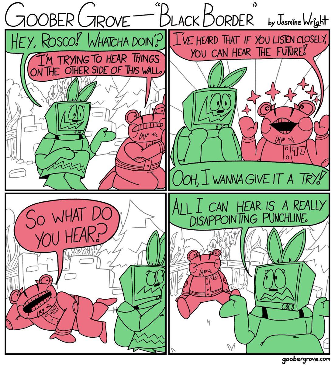 Goober Grove - Black Border
Rosco and Georgetta lean on the fourth wall.