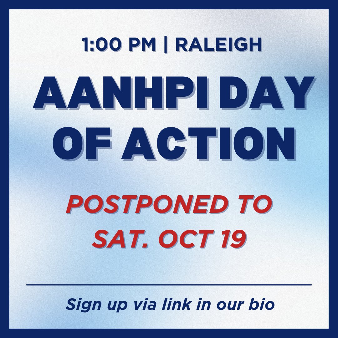 aapi_ncdp's tweet image. Update: We&apos;re postponing our Day of Action to Saturday, Oct 19. Sign up here: mobilize.us/ncaapidems/eve…