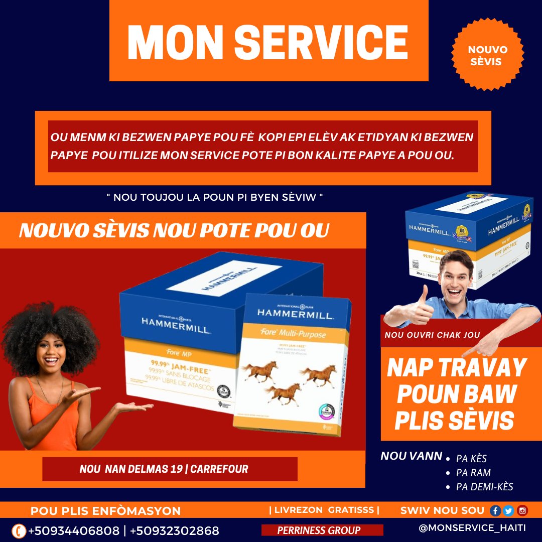 AngeloPerrin's tweet image. OU MENM KI BEZWEN PAPYE POU FÈ KOPI EPI ELÈV AK ETIDYAN KI BEZWEN BON PAPYE POU ITILIZE @monservice_HT POTE PI BON KALITE PAPYE A POU OU
 NAN JONC CHAMPLOIS NAN CAMP-PERRIN EPI NAN DELMAS 19 | CARREFOUR. RELE OSWA EKRI NAN +50934406808 |+50932302848.
#PERRINESS #GROUP