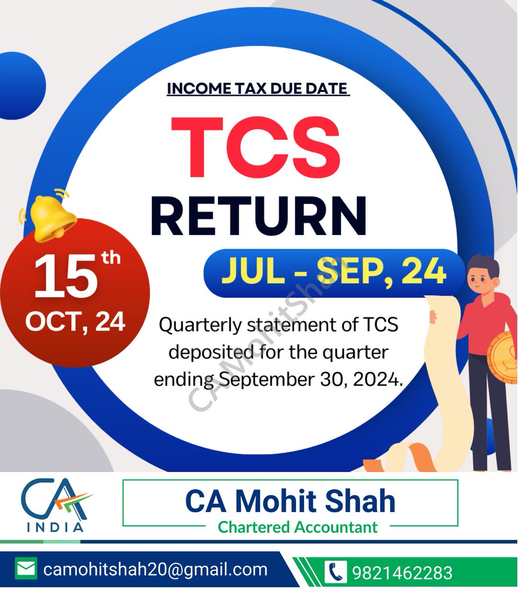 camohitshah20's tweet image. The quarterly TCS Return for the period ending September 2024 is due 15th October,2024.

#TCSReturn #TaxCollectedAtSource #IncomeTax #TCSFiling #TaxCompliance #IncomeTaxAct #BusinessTax #TaxDocumentation #TCSCompliance #TaxFiling