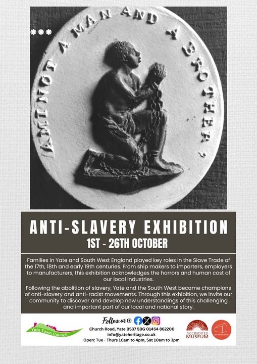 To mark Black History Month, Yate Heritage Centre are presenting an exhibition on “Anti-Slavery in South Gloucestershire (1st-26thOctober)  yateheritage.co.uk