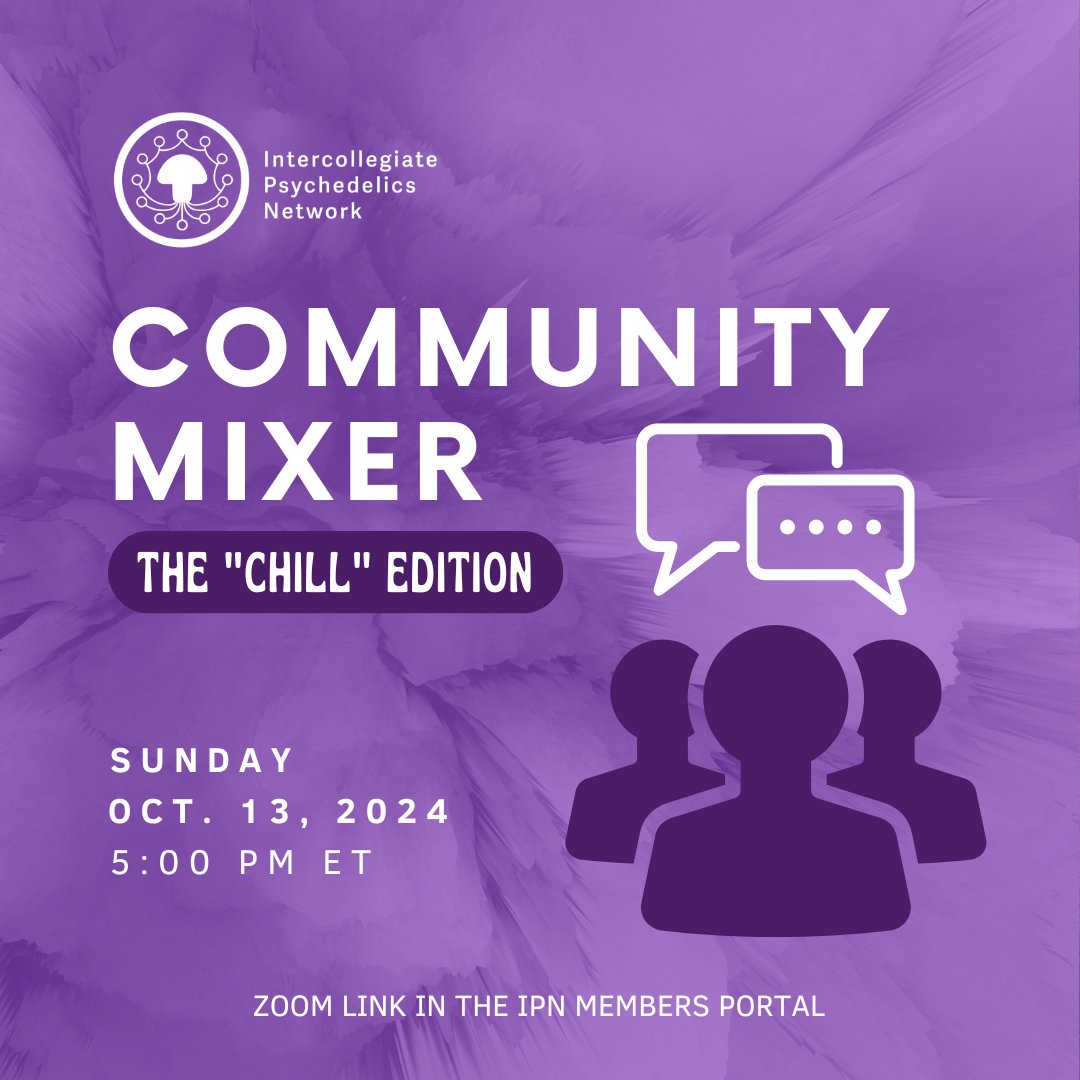 ipnpsychedelics's tweet image. Join us today for our Community Mixer: The "Chill" Edition! Find out what's happening in the psychedelic space and introduce yourself to fellow members.
Zoom registration is available via the IPN members portal. 🎟️
🔗 Become an IPN member today for FREE: intercollegiatepsychedelics.net/membership/