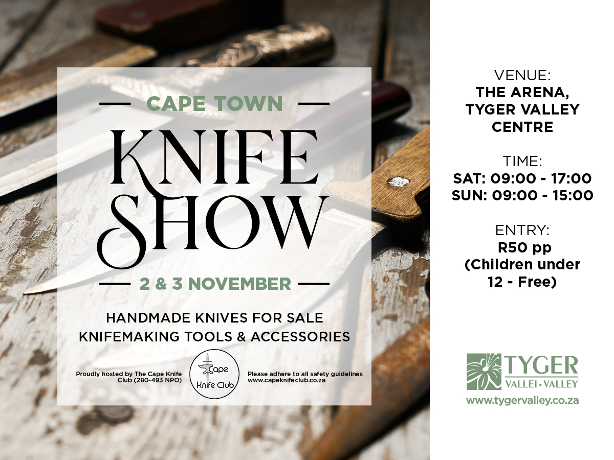 Catch the <a href="/CapeTown/">ᑕᗩᑭE TOᗯᑎ</a> Knife show 2nd &amp; 3rd November at <a href="/Tygervalley/">Tyger Valley Centre</a>. Details below. In aid of The Cape Knife Club NPO