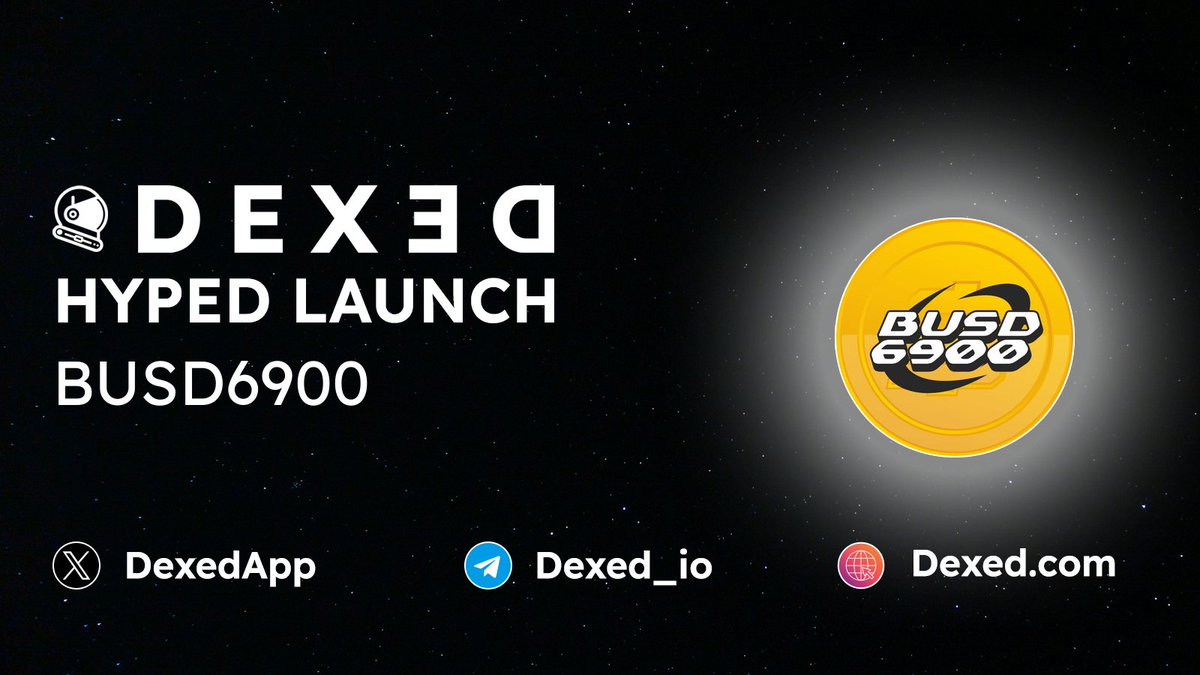 🔥#ETH HYPED LAUNCH
BUSD6900 $BUSD - t.me/BUSD6900ERC #BUSD
📄 CA : 0xA16c8Ec9a5A32f73e7c247493989f3D7aAae205a
📈 Chart : dexed.com/eth/0x5A411995…
🚀 Vote : dexed.com/eth/0x5A411995…

╰┈➤ Follow <a href="/DexedApp/">Dexed</a>