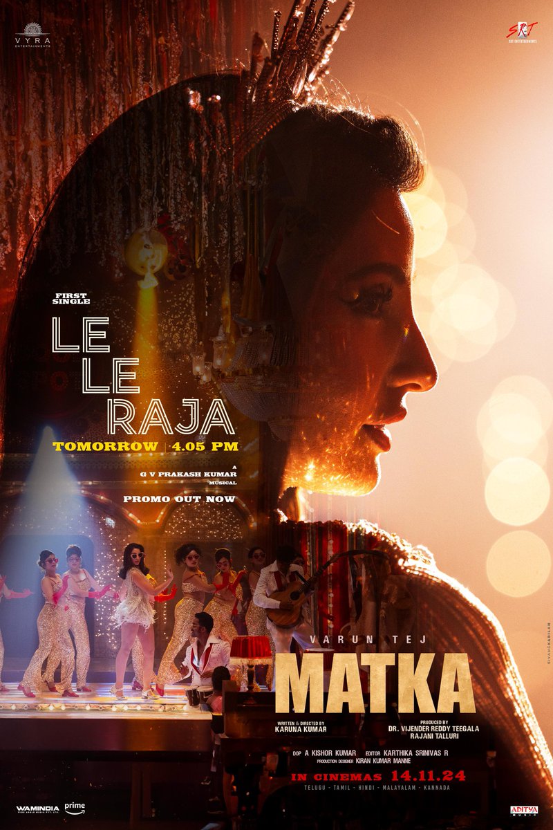 KollyStudio's tweet photo. Get ready for some celebratory retro beats of #MATKA that skip your heart beat π₯πΆ
#LeLeRaja song promo out now β€οΈβπ₯
-- https://t.co/ftOxJObOKn
#MATKAFirstSingle ft. #NoraFatehi Releasing Tomorrow at 4.05 PM ππ₯
A @gvprakash Musical πΉ
Lyrics by @bhaskarabhatla
Sung by @neetimohan18
IN THEATRES WORLDWIDE ON NOVEMBER 14th, 2024 π²π₯
#MATKAonNOV14th
Mega Prince @IAmVarunTej @KKfilmmaker @Meenakshiioffl @kishorkumardop @drteegala9 #RajaniTalluri @itsRamTalluri @VyraEnts @SRTMovies #KarthikaSreenivasR @EvvSatish @Rkjana11 @matkathefilm @adityamusic @proyuvraaj