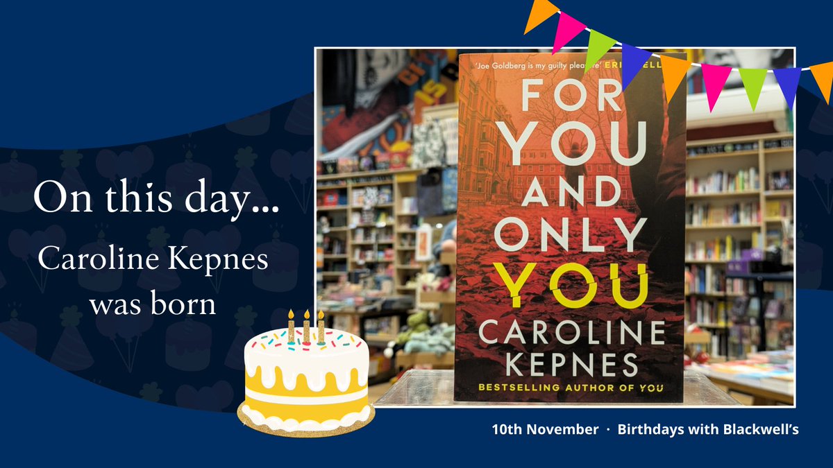 BlackwellsManchester (@blackwellsmcr) on Twitter photo What would fans of psychological thrillers do without the Joe Goldberg books to keep us up at night? Happy Birthday, <a href="/CarolineKepnes/">Caroline Kepnes</a> - this day is for you and only you! What would fans of psychological thrillers do without the Joe Goldberg books to keep us up at night? Happy Birthday, <a href="/CarolineKepnes/">Caroline Kepnes</a> - this day is for you and only you!