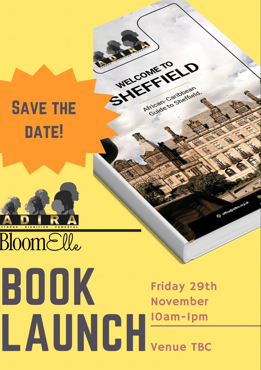 We are proud to announce the book launch of ADIRA’S AFRICAN CARIBBEAN GUIDE TO SHEFFIELD—a historical event for the city. Join us Friday 29th November, 10am-1pm, for this ground-breaking moment. Save the date!