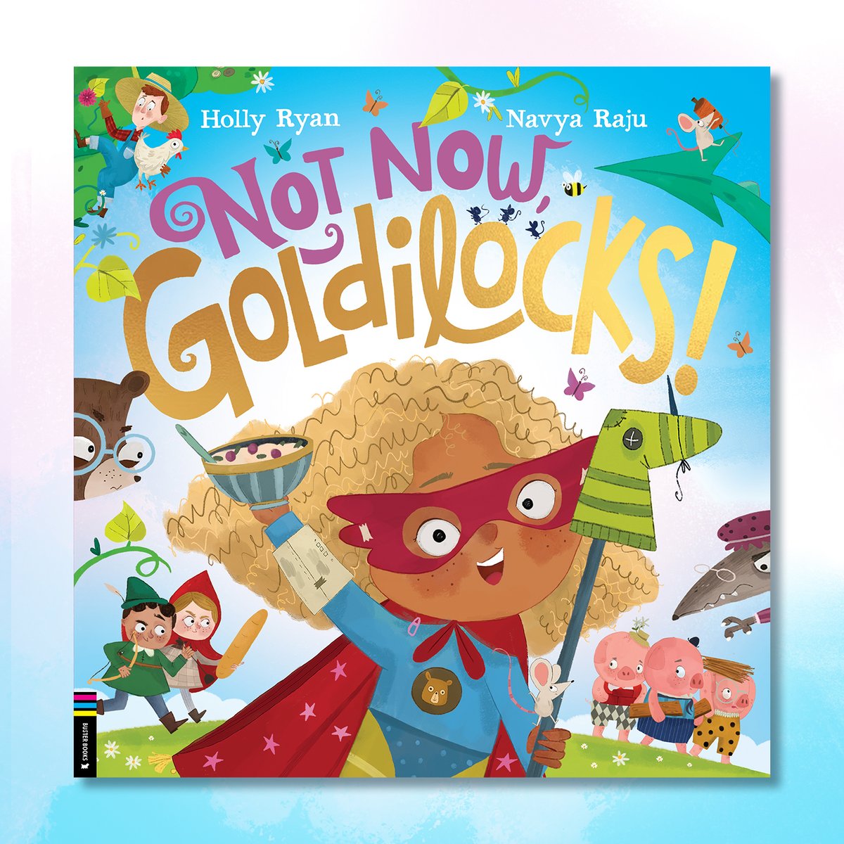 📚 Buster Books 📚 (@busterbooks) on Twitter photo An enchanting, rhyming text featuring a whole host of much-loved fairy-tale characters on a new adventure, #NotNowGoldilocks is OUT NOW! ✨
Written by <a href="/HollyFRyan/">Holly Ryan</a> & illustrated by <a href="/navyarajuart/">Navya Raju</a>, follow fun-seeking Goldilocks on her journey of discovery through fairy-tale. An enchanting, rhyming text featuring a whole host of much-loved fairy-tale characters on a new adventure, #NotNowGoldilocks is OUT NOW! ✨
Written by <a href="/HollyFRyan/">Holly Ryan</a> & illustrated by <a href="/navyarajuart/">Navya Raju</a>, follow fun-seeking Goldilocks on her journey of discovery through fairy-tale.