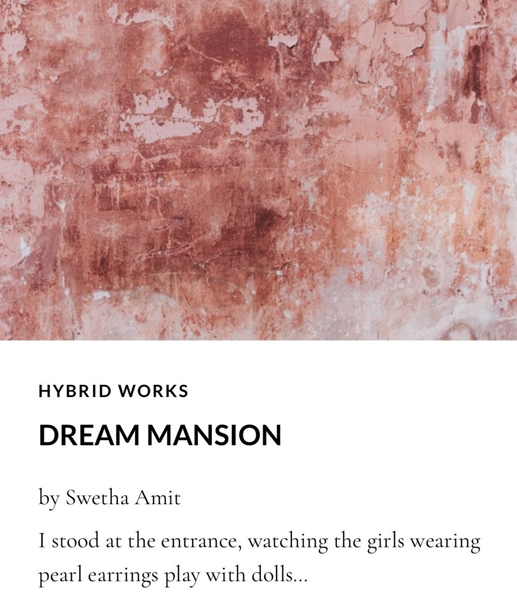 We’re pleased to feature this moving prose piece, “Dream Mansion,” by Swetha Amit, in our Issue 11 of Harpy Hybrid Review, harpyhybridreview.org.