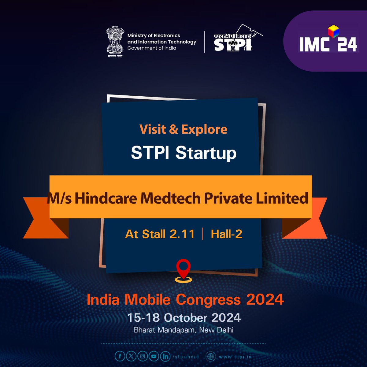 stpiindia's tweet image. Get ready for a glimpse into the future of tech!

At the upcoming India Mobile Congress 2024, visit and explore the innovation of STPI-supported tech startup  M/s Hindcare Medtech Private Limited at Stall 2.11 of Hall-2.

🗓 15 - 18 October 2024
📍Bharat Mandapam

👉 Register…