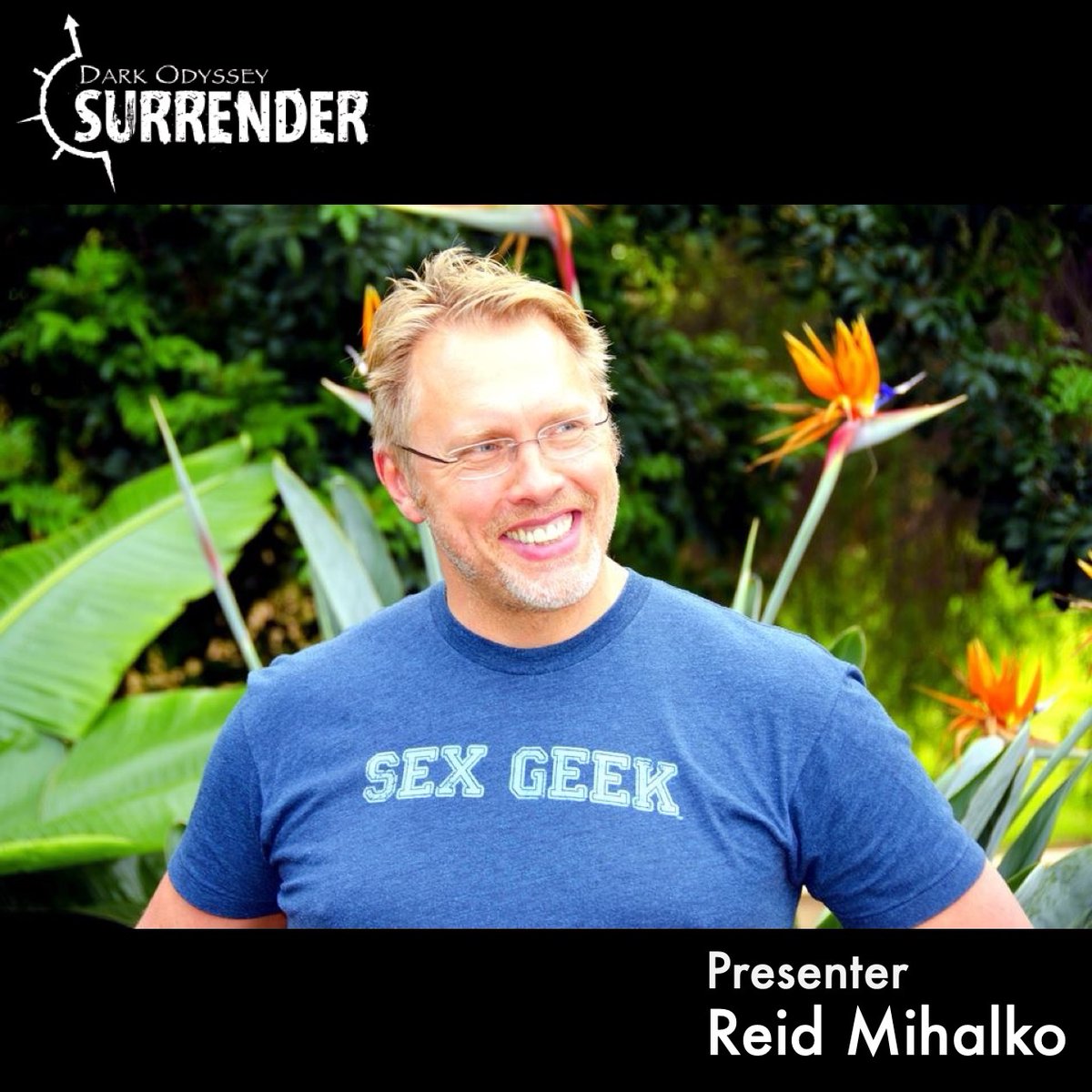 Presenter Spotlight: Reid  has led thousands of workshops and play parties, and his work has been covered by media outlets across 7 continents. His charisma and easy to understand, pragmatic advice has helped people at virtual and in-person events.

Darkodyssey.com/surrender