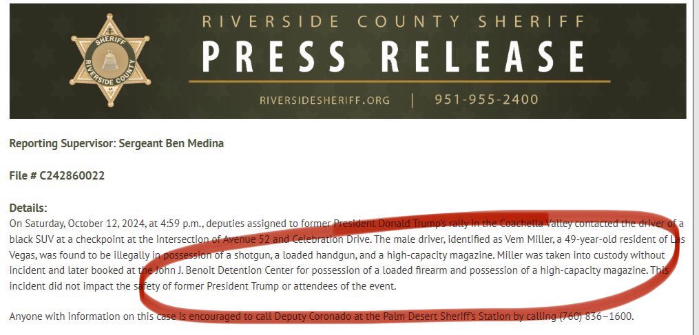 C__Herridge's tweet photo. DEVELOPING via Riverside County Sheriff 

“..male driver, identified as Vem Miller, a 49-year-old resident of Las Vegas, was found to be illegally in possession of a shotgun, a loaded handgun, and a high-capacity magazine…This incident did not impact the safety of former President Trump...