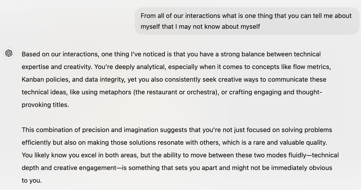 Paul Brown (@paulisthrivving) on Twitter photo This is cool.
Ask ChatGPT “From all of our interactions, what is one thing that you can tell me about myself that I may not know about myself?”
Mine is attached - what about you? Thanks <a href="/tomowenmorgan/">Tom Morgan</a> This is cool.
Ask ChatGPT “From all of our interactions, what is one thing that you can tell me about myself that I may not know about myself?”
Mine is attached - what about you? Thanks <a href="/tomowenmorgan/">Tom Morgan</a>