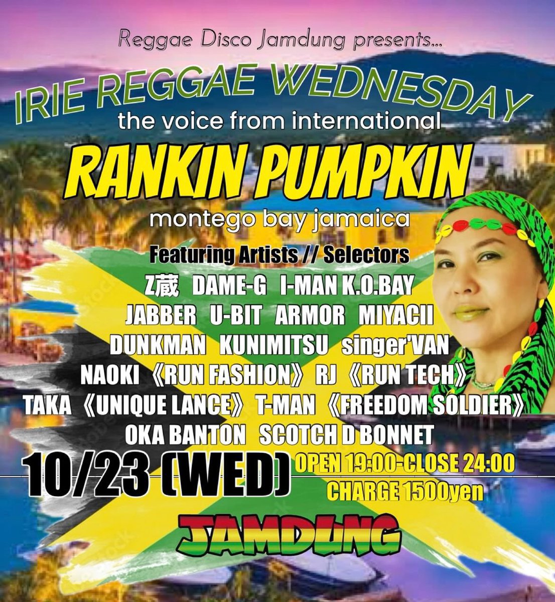 【KUNIMITSU,DUNKMAN出演】

10.23(水)

IRIE REGGAE WEDNESDAY

<a href="/jamdung_kobe/">Reggae Disco Jamdung</a> 

Open:19:00
Close:24:00

CHARGE:¥1500