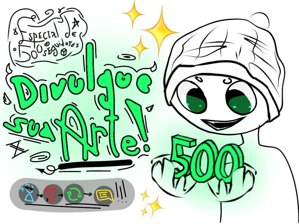 ESPECIAL DE 500 SEGUIDORES CAR***O! 😝

EU NAO ACREDITO QUE BATEMOS VELHO, VAMOSSSS

• Divulgue sua arte básico em homenagem ao retorno do Xuitter!

<Lembre-se de interagir com as artes dos outros pra todo mundo hypar!>

👤 + ❤️ + ♻️ + 💬 → (Seu trabalho)

É NOIX ✌️😆✌️