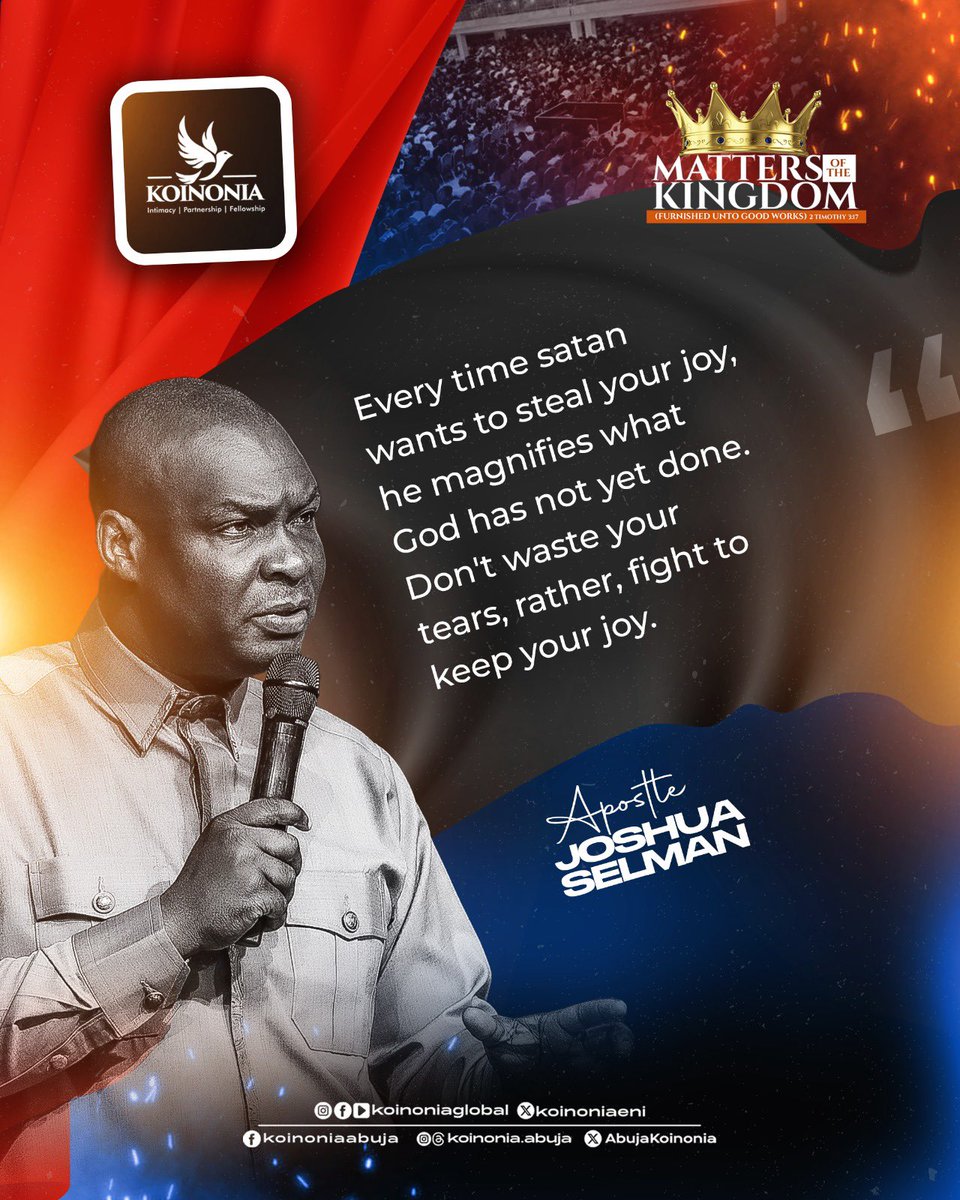 #ApostleJoshuaSelman
#MattersOfTheKingdom
#FurnishedUntoGoodWorks
#KoinoniaAbuja
#KoinoniaGlobal