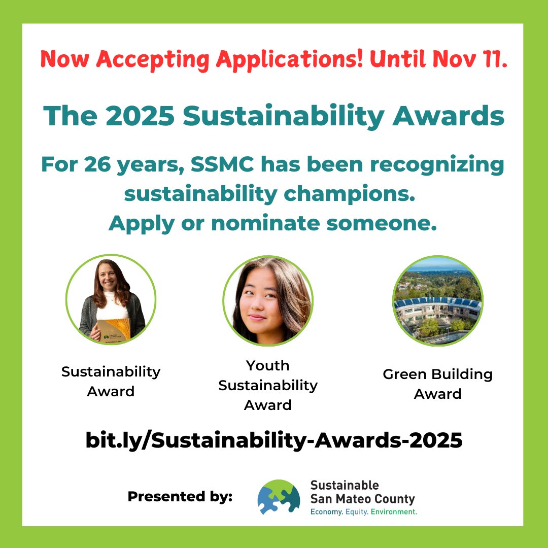 Nominations are now open for the Sustainable San Mateo County 2025 Sustainability Awards. Visit sustainablesanmateo.org/awards-2025/