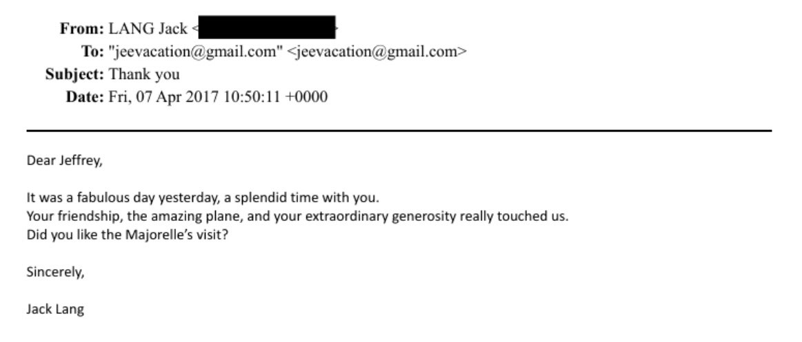 Cher Jeffrey,

Hier, nous avons passé une journée fabuleuse, un moment merveilleux en ta compagnie.

Ton amitié, le magnifique avion et ton extraordinaire générosité nous ont profondément touchés.

As-tu apprécié la visite chez Majorelle ?

Sincèrement,

Jack Lang