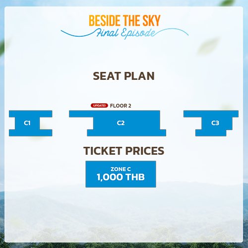 [ประกาศโซนที่นั่งเพิ่มเติม] 
'BESIDE THE SKY FINAL EPISODE'

📌 TICKETS ON SALE
- เคาน์เตอร์เซอร์วิสในร้าน 7-Eleven ทุกสาขา เวลา 15.00 น.
- เคาน์เตอร์เซอร์วิสในร้าน 7-Eleven ทุกสาขา และเว็บไซต์ ALL Ticket >> allticket.com เวลา 16.00 น. เป็นต้นไป