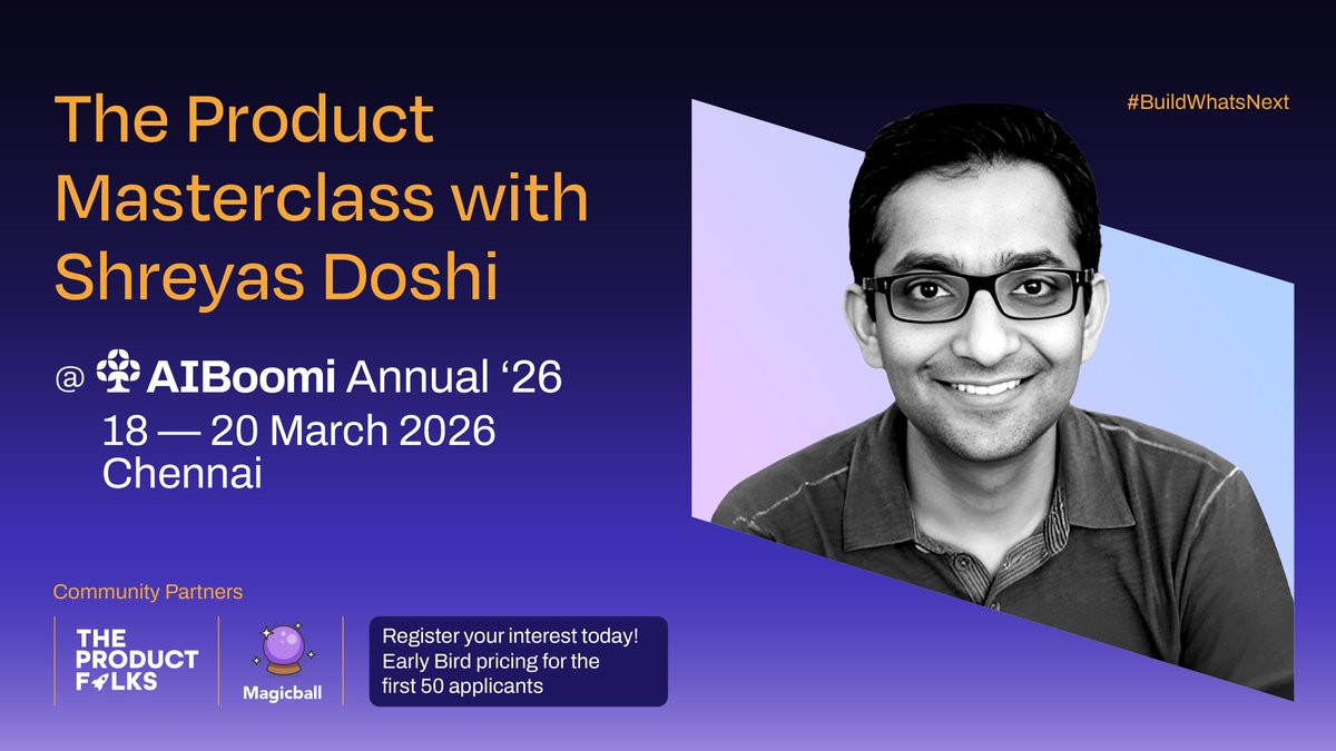 💚 <a href="/AIBoomi/">AIBoomi</a> Annual ’26 is designed for AI-native builders and product leaders navigating the SaaS and AI evolution.

This year, we’re going deeper.

Introducing an intensive in-person Product Masterclass with <a href="/shreyas/">Shreyas Doshi</a> (Stripe • Twitter • Google).

A rare working session on