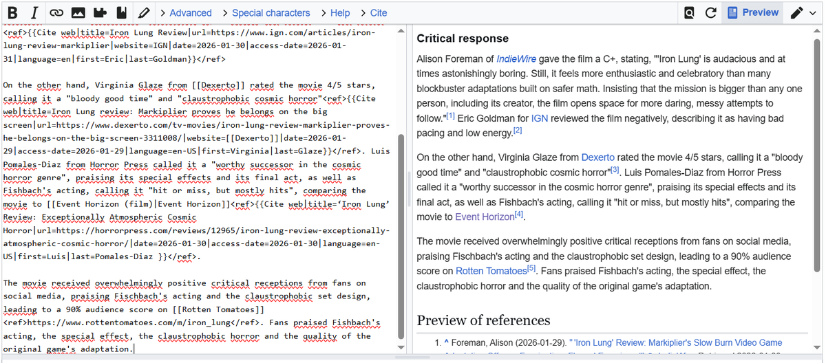 Ash_Regem's tweet photo. The wikipedia page for Iron Lung was only talking about the negative reviews from IGN and IndieWire, so I thought I'd balance it by adding the Dexerto review, the Horror Press review and the audience's Rotten Tomatoes score.

My first Wikipedia edit in fifteen years. Worth it. https://t.co/xzIwU5ZHra