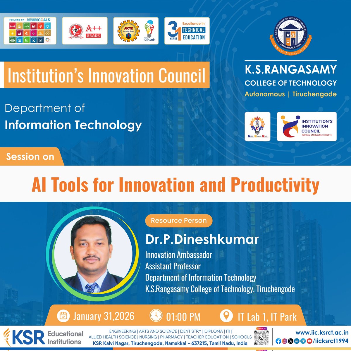 IT, KSRCT under IIC, is organizing Session on "AI Tools for Innovation and Productivity" on January 31, 2026, 01:00 PM at IT lab 1, Silicon Valley.

#iicksrct1994 #ksrct1994 #ksr #ksrei #Informationtechnology #Innovation #Business #AITools