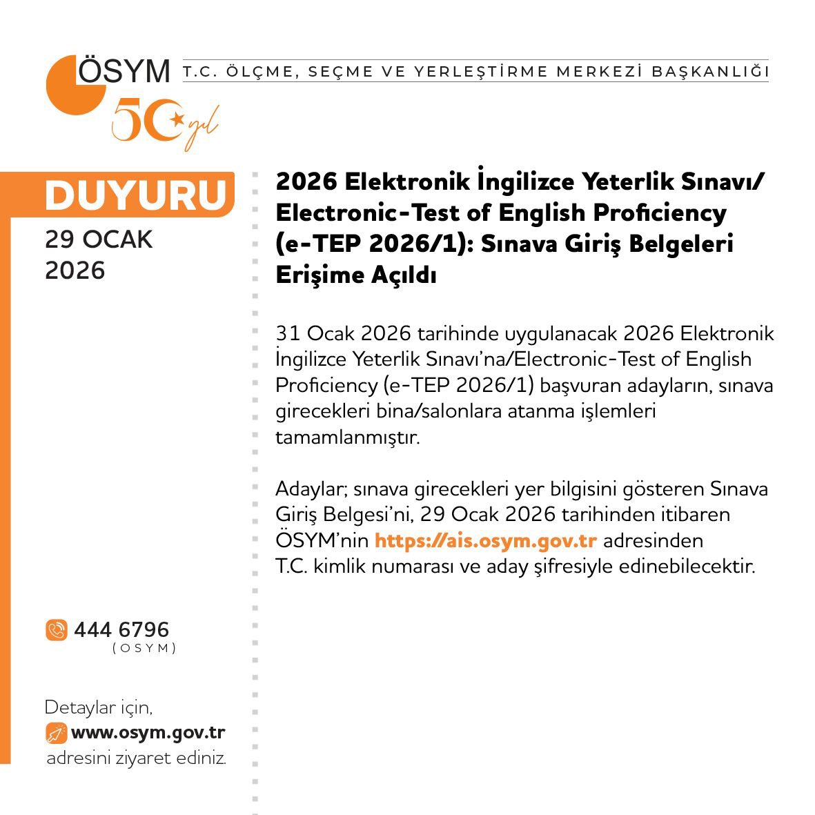 2026 Elektronik İngilizce Yeterlik Sınavı/Electronic-Test of English Proficiency (e-TEP 2026/1): Sınava Giriş Belgeleri Erişime Açıldı

osym.gov.tr/TR,33831/2026-…