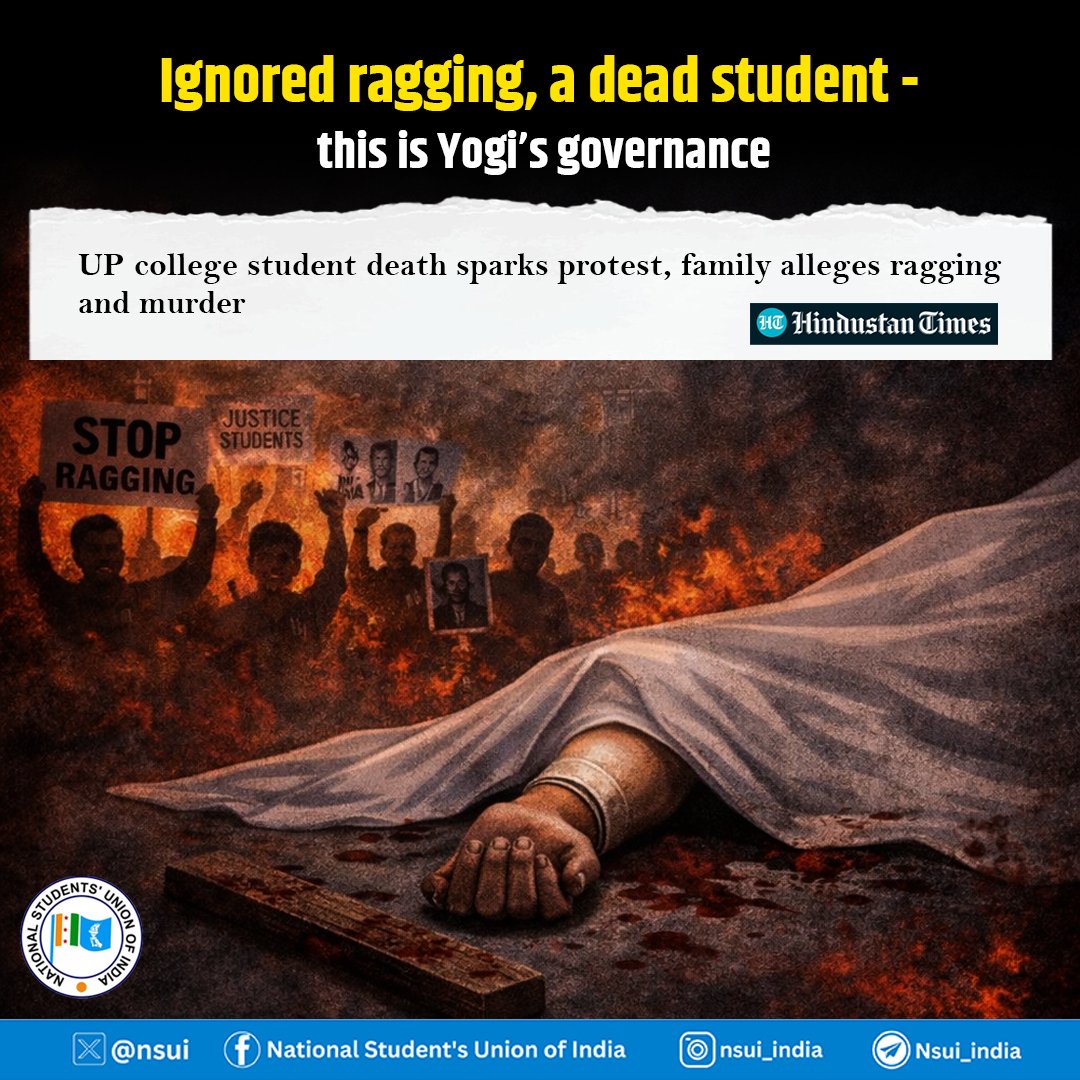 When complaints of ragging are ignored and a student loses his life, it is not an accident - it is a failure of governance.

Campus safety cannot be reduced to slogans while students are left unprotected. The Yogi government must answer why warnings were ignored and why