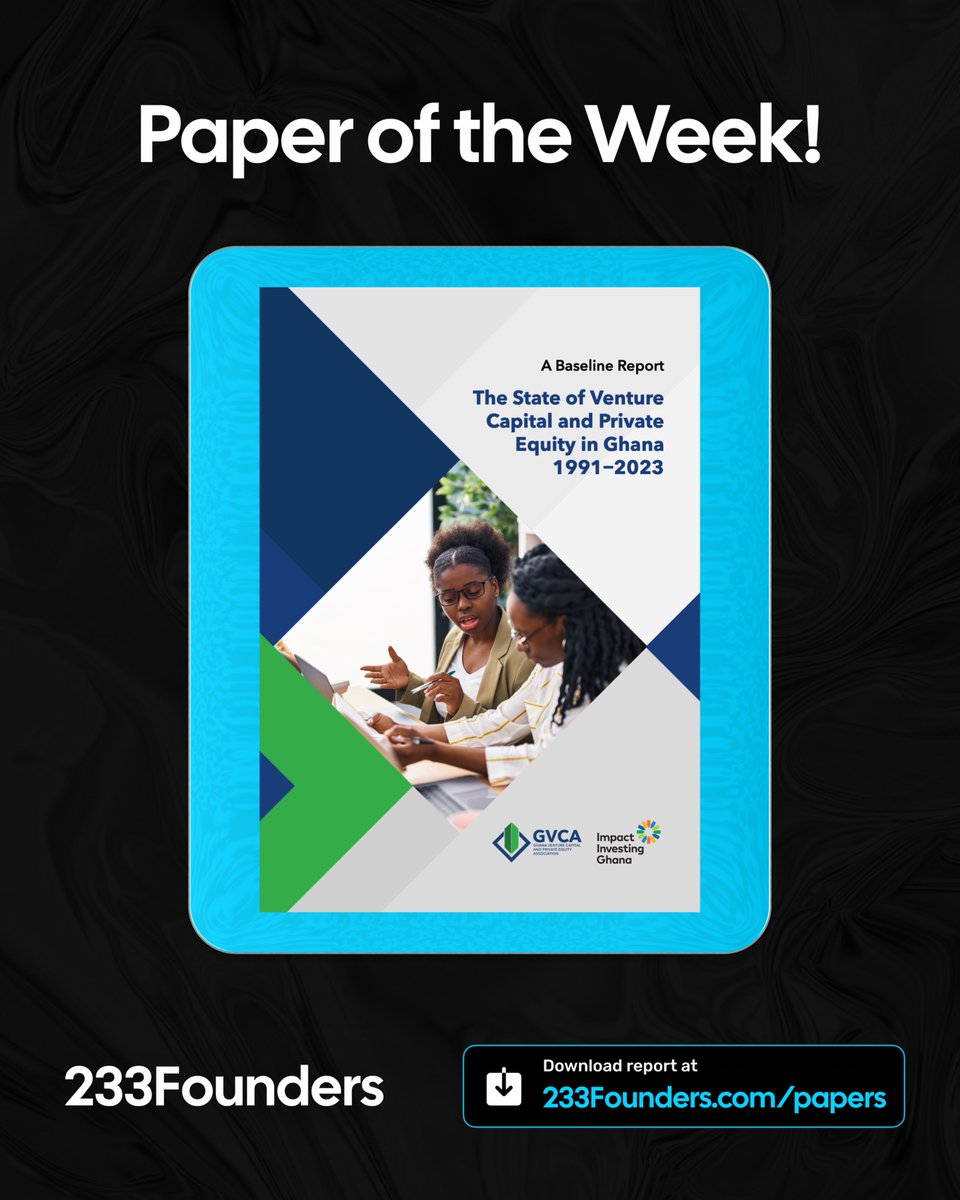 233Founders Paper of the Week

The State of Venture Capital and Private Equity in Ghana (1991–2023) by GVCA × Impact Investing Ghana shows a $7bn VC/PE market, driven by DFIs, but constrained by exits and pension capital.

Download the full report: 233founders.com/state-of-ventu…