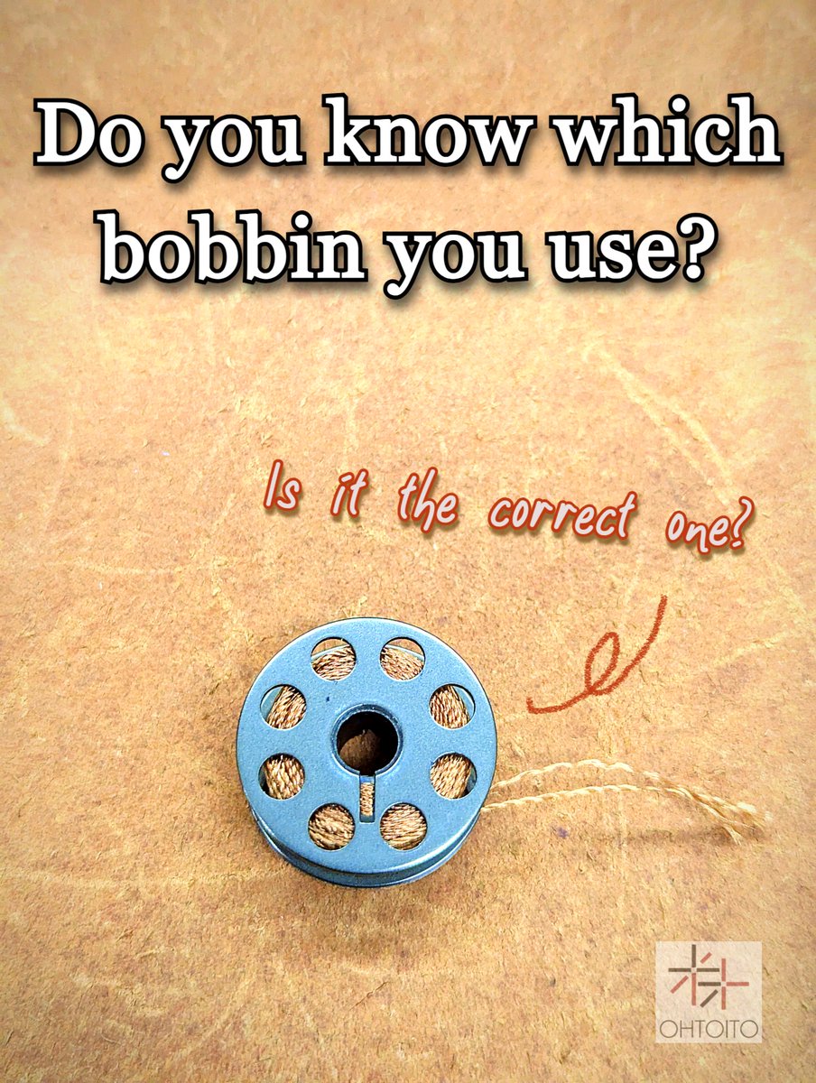 Do you know which bobbin you use? There are many types of sewing