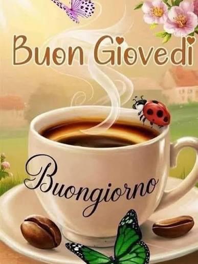 Buongiorno e buon giovedì