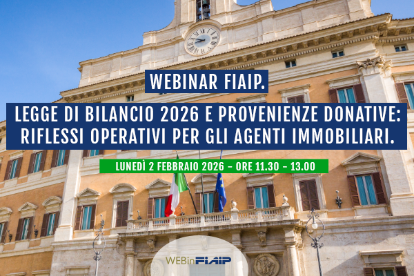 📌 𝐖𝐄𝐁𝐈𝐍𝐀𝐑 𝐅𝐈𝐀𝐈𝐏 | 𝐀𝐠𝐠𝐢𝐨𝐫𝐧𝐚𝐦𝐞𝐧𝐭𝐨 𝐧𝐨𝐫𝐦𝐚𝐭𝐢𝐯𝐨 𝐩𝐞𝐫 𝐠𝐥𝐢 𝐚𝐠𝐞𝐧𝐭𝐢 𝐀𝐠𝐞𝐧𝐭𝐢 𝐈𝐦𝐦𝐨𝐛𝐢𝐥𝐢𝐚𝐫𝐢

Il quadro normativo cambia e incide sempre più sull’attività quotidiana degli agenti immobiliari. Per questo FIAIP ha organizzato un