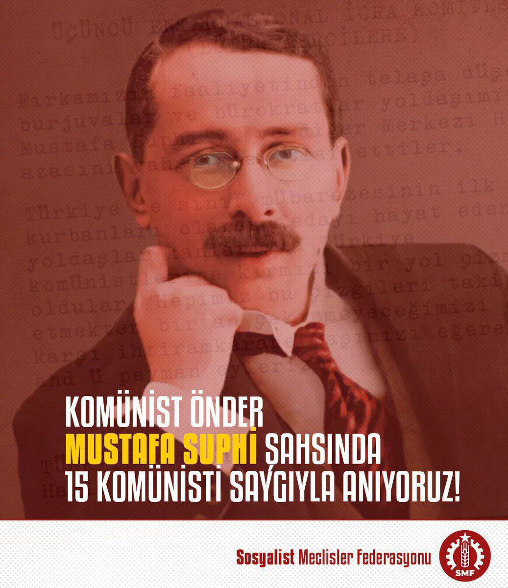 SMFederasyonu's tweet photo. Mustafa Suphi Şahsında Onbeşleri Anıyoruz! 

28-29 Ocak 1921'de Karadeniz'de faşist diktatörlük tarafından katledilen Mustafa Suphi ve 14 yoldaşını saygıyla anıyoruz.
#onbeşler
#mustafasuphi https://t.co/eT9rxJ9mvi