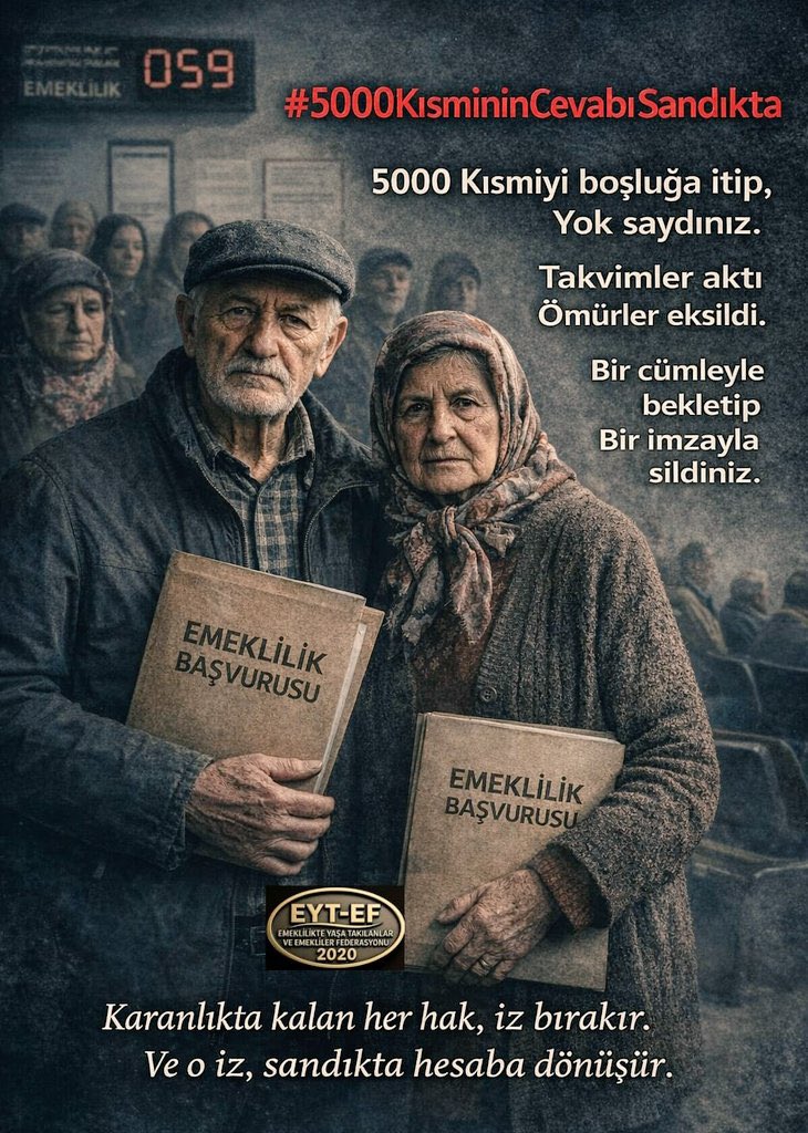 EYT
👇
#5000KısmininCevabıSandıkta

5000 Kısmiyi boşluğa itip,
Yok saydınız.

Takvimler aktı
Ömürler eksildi.

Bir cümleyle bekletip
Bir imzayla sildiniz.

Karanlıkta kalan her hak, iz bırakır.
Ve o iz, sandıkta hesaba dönüşür.

#EmeklilerinCevabıSandıkta
<a href="/RTErdogan/">Recep Tayyip Erdoğan</a>
<a href="/isikhanvedat/">Prof. Dr. Vedat Işıkhan</a>