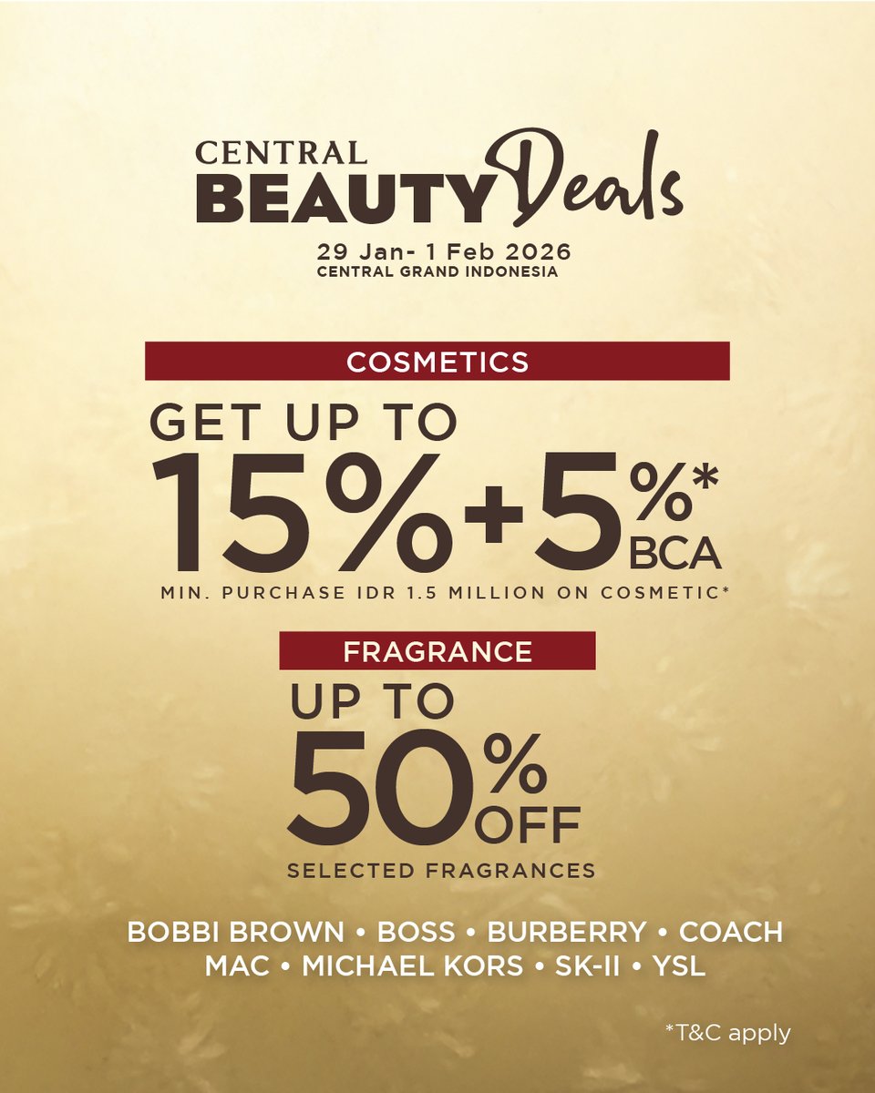 Central Beauty Deals is BACK!
29 January - 1 February 2026 | 📍 Central Grand Indonesia level Ground

✨ Up to 15% OFF + 5%* with BCA on cosmetics (min. purchase Rp1.5 Mio)
✨ Up to 50% OFF on selected fragrances

*T&amp;C Apply

#CentralDepartmentStore #BeautyDeals #Cosmetics
