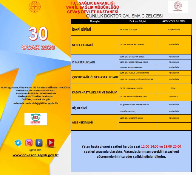Mobil,Web ve 182 Randevu hattından istediğiniz Hekime anında randevu alabilirsiniz. Yayınlanan Poliklinik Listesi üzerinde Hastanemiz Yönetimi tarafından Acil Vaka,Hastalık vb.gibi nedenlerle mecburi değişiklikler yapılabilir.
<a href="/vanilsaglik/">Van İl Sağlık Müdürlüğü</a>

<a href="/drmuhammedtosun/">Dr.Muhammed Tosun</a>

<a href="/KHHBVANILSAGLIK/">Dr. Sevcan Sağlam</a>
